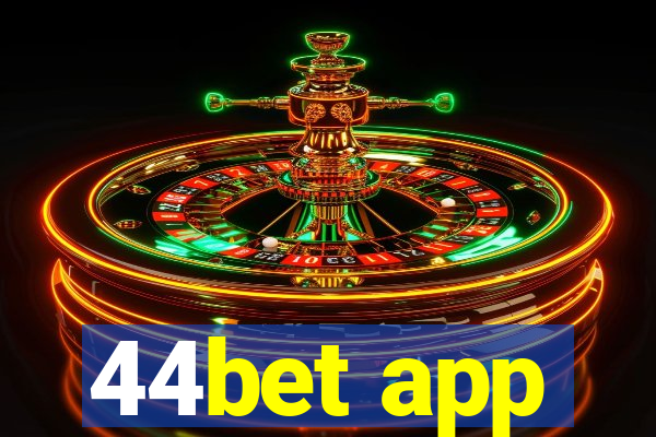 44bet app